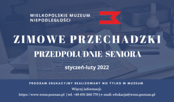 Grafika informacyjna z tytułem wydarzenia: "Zimowe Przechadzki. Przedpołudnie Seniora" oraz czas trwania styczeń-luty. Grafika utrzymana jest w niebieskiej kolorystyce. Pod napisem znajduje się zdjęcie części ekspozycji.