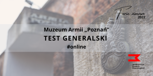 Zdjęcie elewacji Muzeum Armii Poznań oraz napis "Test Generalski" #online